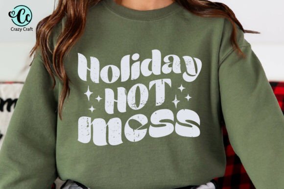Download Holiday Hot Mess Shirt Design, Christmas - Holiday Collection